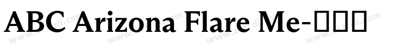 ABC Arizona Flare Me字体转换